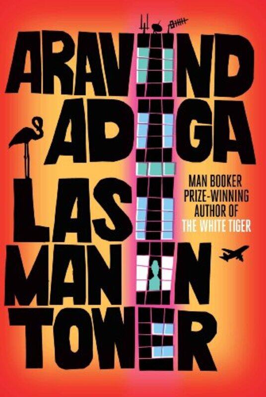 

Last Man in Tower, Paperback Book, By: Aravind Adiga