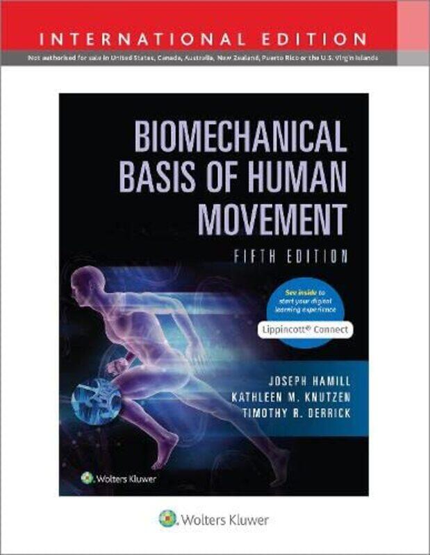 

Biomechanical Basis of Human Movement by Joseph HamillKathleen KnutzenTimothy Derrick-Hardcover