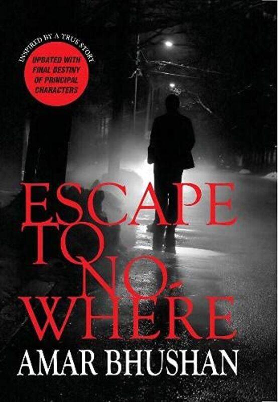 

Escape to Nowhere , Paperback by Amar, Bhushan