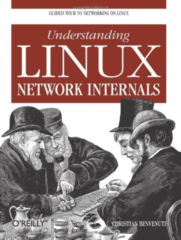 

Understanding Linux Network Internals by Christian Benvenuti-Paperback