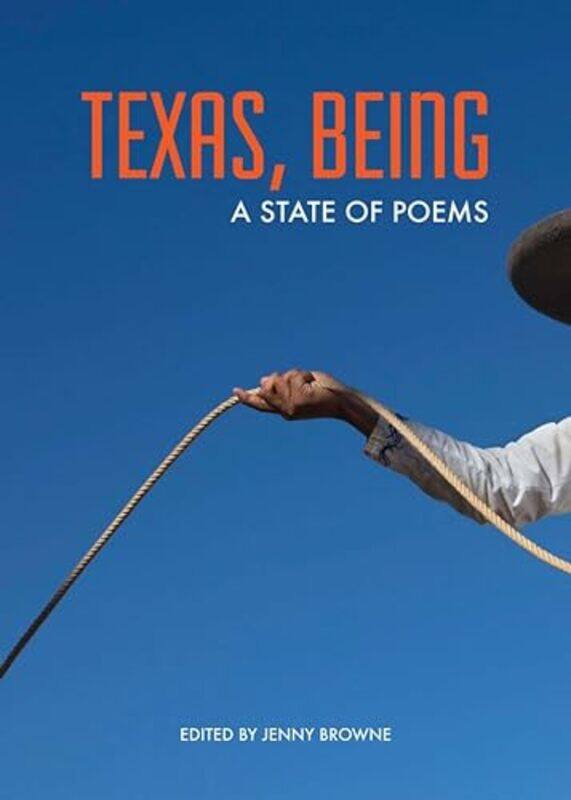 

Texas, Being by Jenny Browne -Hardcover