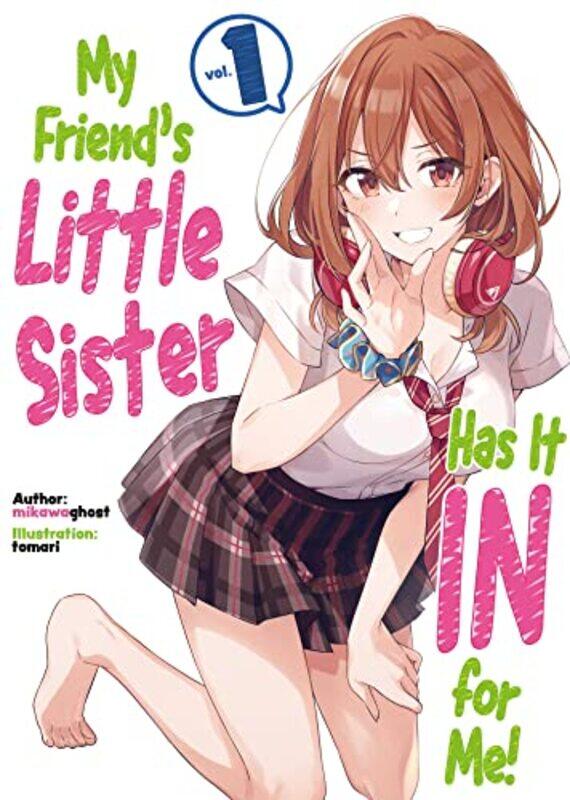 

My Friends Little Sister Has It V01 By V01 - Paperback