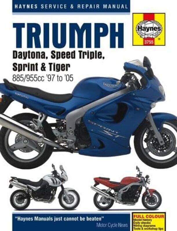 

Triumph Daytona Speed Triple Sprint and Tiger 885955cc 97 05 by Haynes Publishing-Paperback