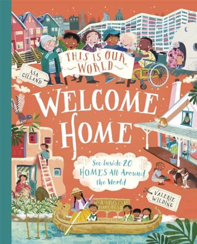 

This Is Our World Welcome Home by John Seely-Hardcover