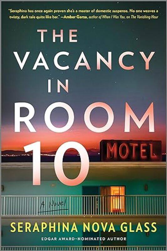 

The Vacancy In Room 10 A Thriller by Nova Glass, Seraphin..Paperback