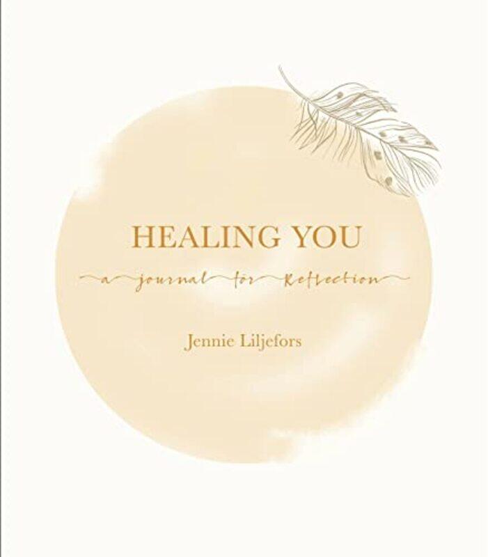 

Healing You by Jennie Liljefors-Hardcover