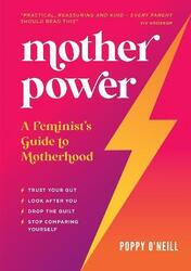 Mother Power,Paperback,ByPoppy O'Neill