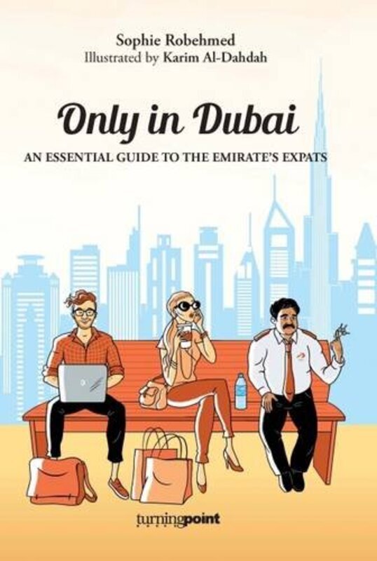 

Only In Dubai, Paperback, By: Sophie Robehmed