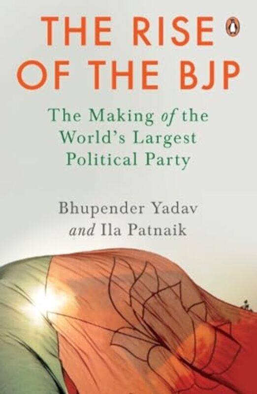 

The Rise of the BJP by Bhupender YadavIla Patnaik-Hardcover