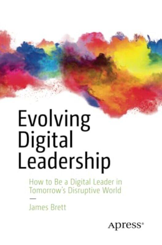 

Evolving Digital Leadership by Sheila McNameeKenneth J Gergen-Paperback