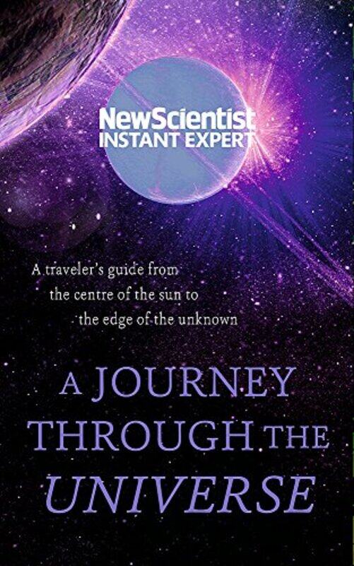 

A Journey Through the Universe, Paperback Book, By: New Scientist