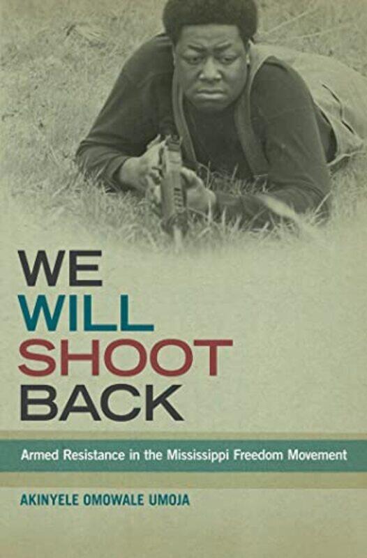 

We Will Shoot Back by Akinyele Omowale Umoja-Paperback