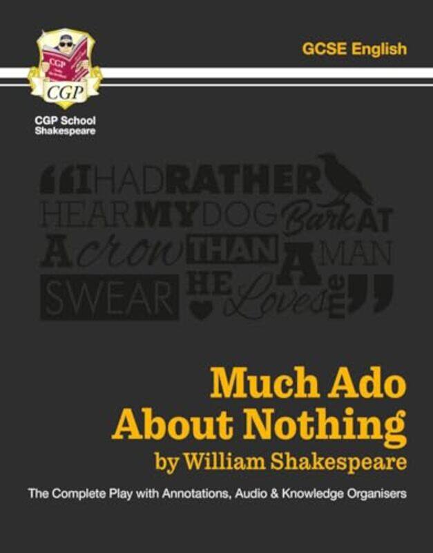 

Much Ado About Nothing The Complete Play with Annotations Audio and Knowledge Organisers by Anirban Mahapatra-Paperback