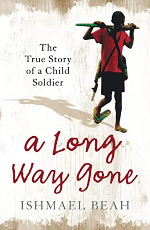

A Long Way Gone by Ishmael Beah-Paperback