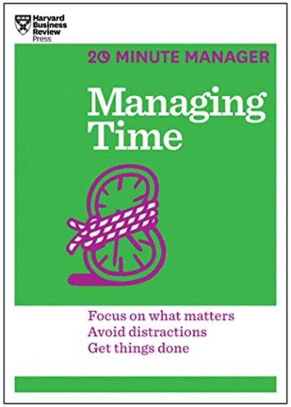 

Managing Time HBR 20Minute Manager Series by Harvard Business Review-Paperback