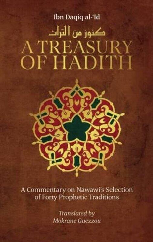 

A Treasury of Hadith by Robert University of Vermont USA ManningLaura E University of Wisconsin - Stevens Point USA AndersonPeter St Lawrence Universi