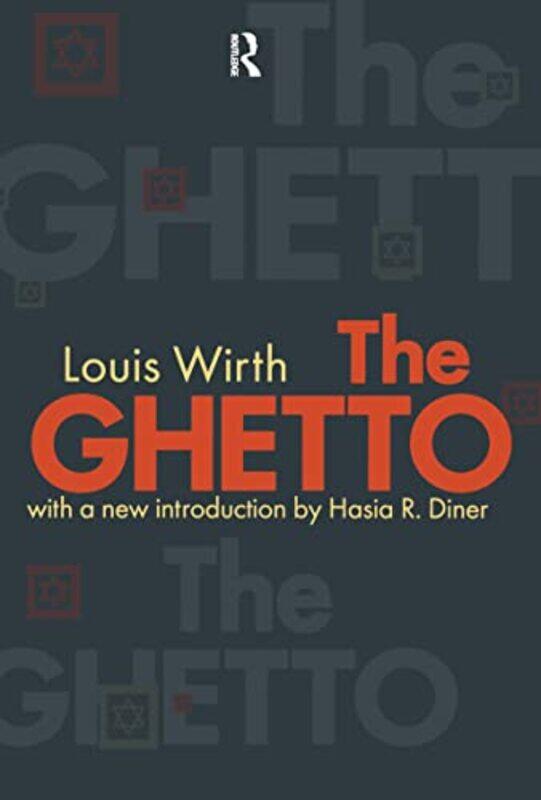 

The Ghetto by Louis Wirth-Paperback