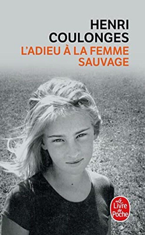 

LAdieu la femme sauvage,Paperback by Henri Coulonges