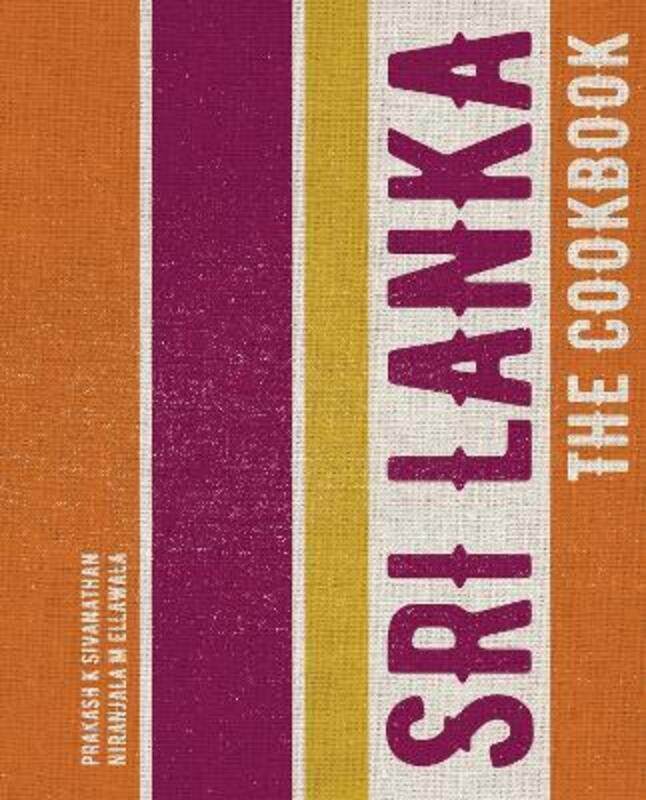

Sri Lanka: The Cookbook.paperback,By :Sivanathan, Prakash K - M Ellawala, Niranjala