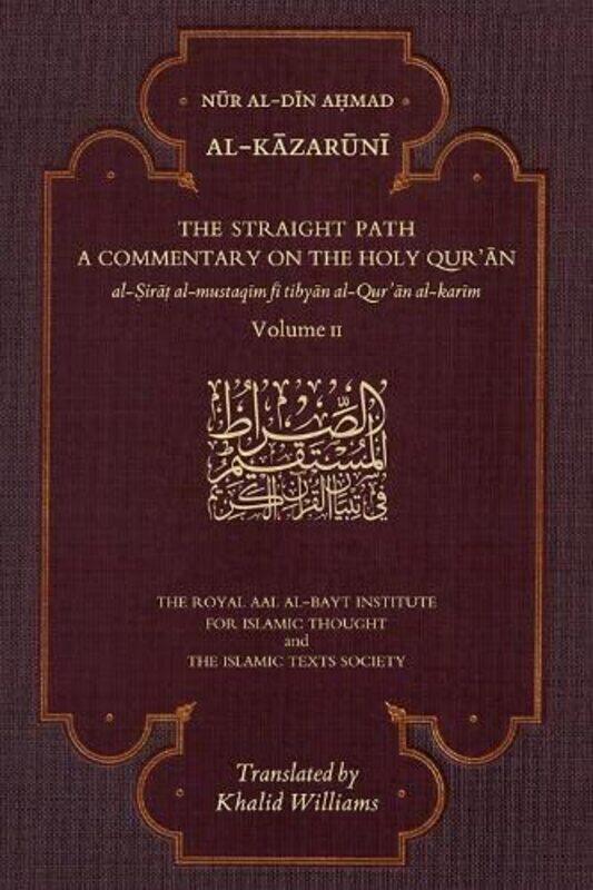 

The Straight Path A Commentary on the Holy Quran by Fred Foster-Paperback