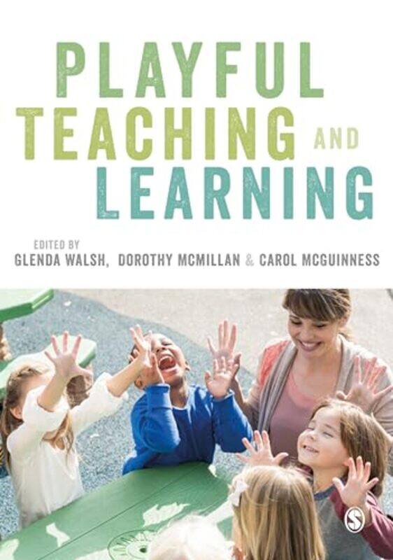 

Playful Teaching and Learning by Debbie Lawrence-Paperback