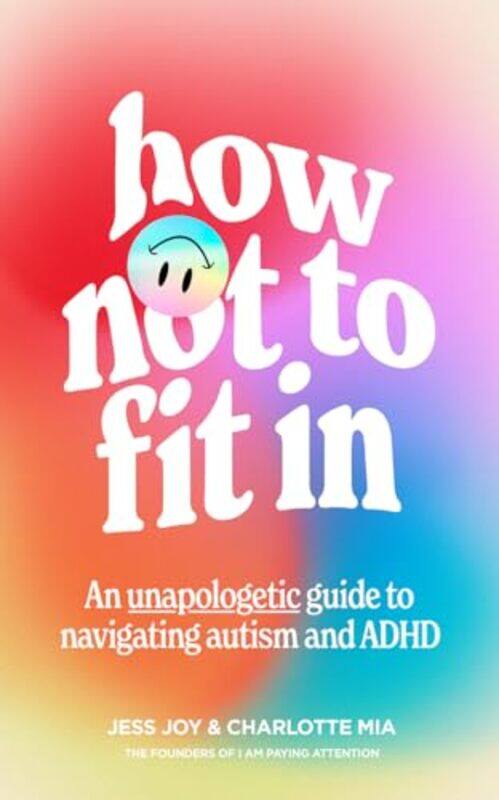 

How Not To Fit In by Jess JoyCharlotte Mia-Paperback