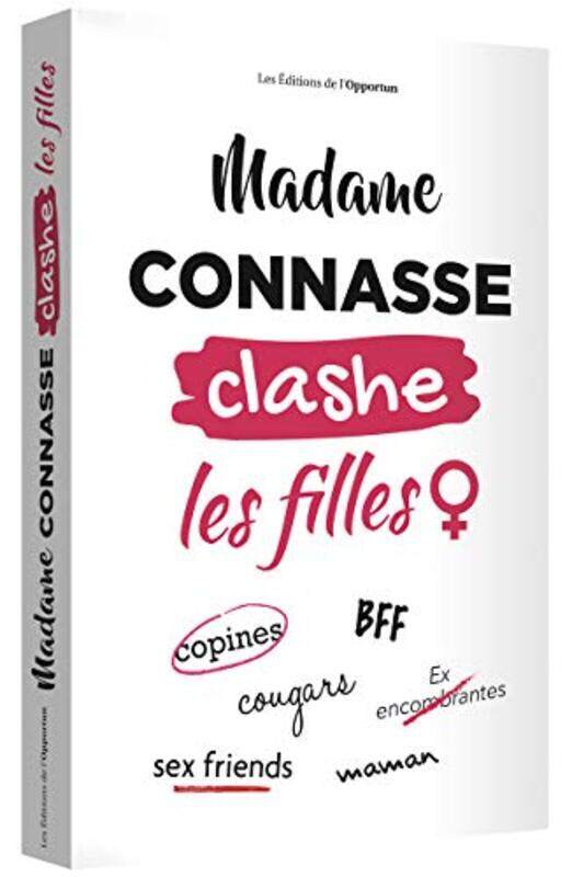 

Madame Connasse Clashe les Filles,Paperback,By:Madame Connasse