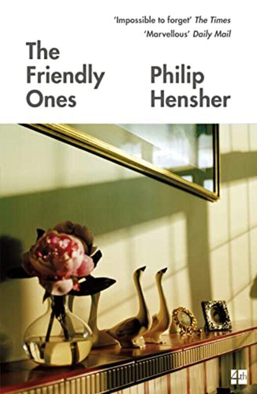 

The Friendly Ones by Philip Hensher-Paperback