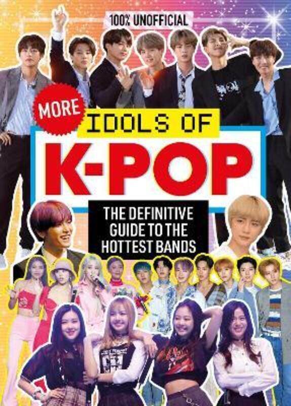 100% Unofficial: More Idols of K-Pop.Hardcover,By :Mulenga, Natasha