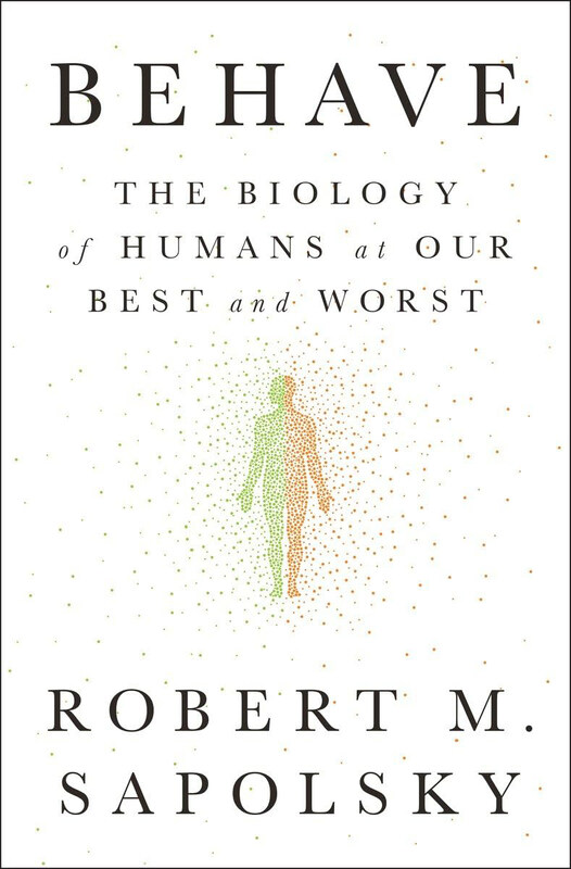 

Behave: The Biology of Humans at Our Best and Worst, Hardcover Book, By: Robert Sapolsky