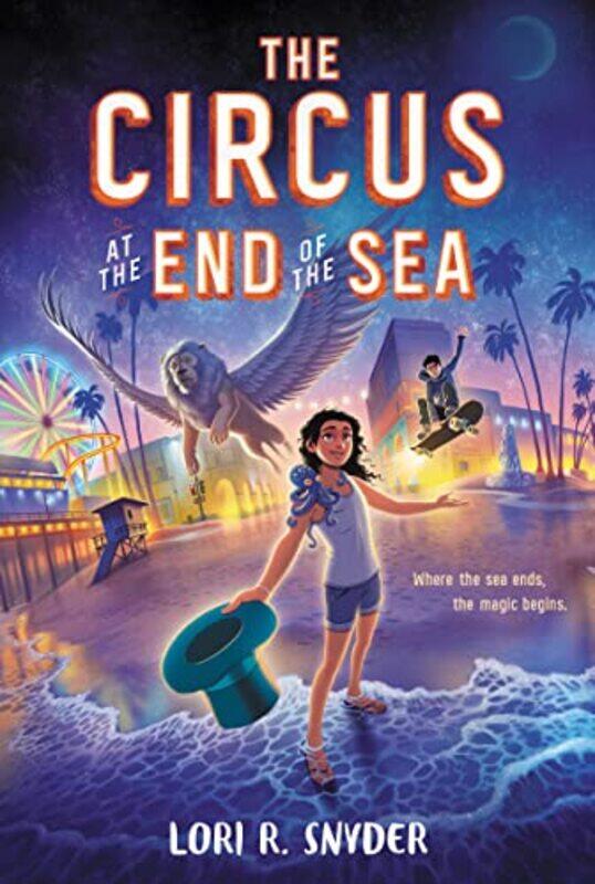 

The Circus at the End of the Sea by Lori R Snyder-Paperback