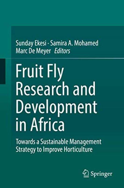 

Fruit Fly Research and Development in Africa Towards a Sustainable Management Strategy to Improve Horticulture by Ragnar E LofstEDT PerfumeAsa Boholm-Hardcov