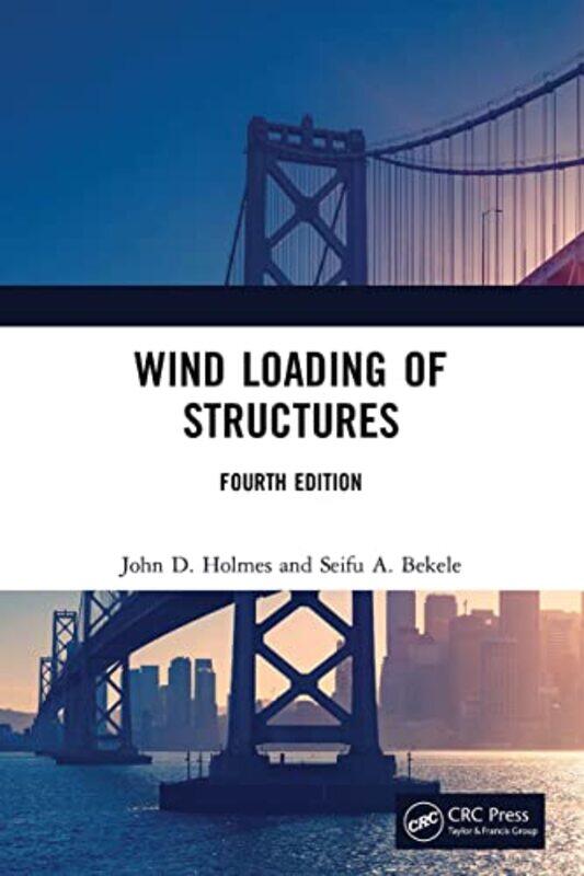 

Wind Loading of Structures by John D JDH Consulting, Australia HolmesSeifu Bekele-Paperback