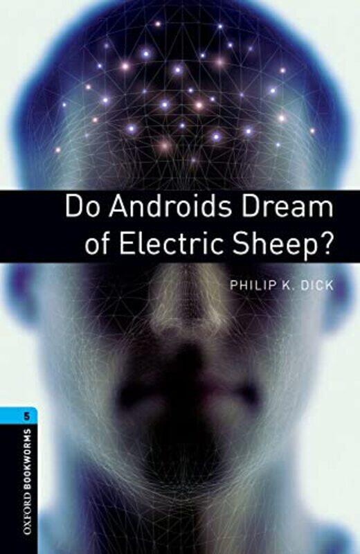 

Oxford Bookworms Library Level 5 Do Androids Dream of Electric Sheep by Tim J R Trumper-Paperback