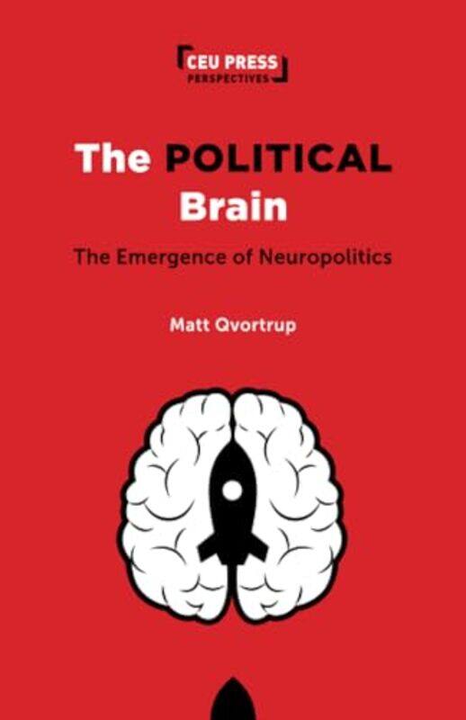 

The Political Brain by Matt Coventry University Qvortrup-Paperback