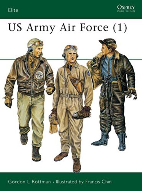 

US Army Air Force 1 by Gordon L RottmanFrancis Chin-Paperback