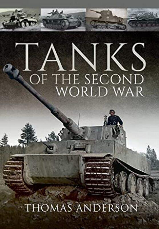 

Tanks of the Second World War by Thomas Anderson-Paperback