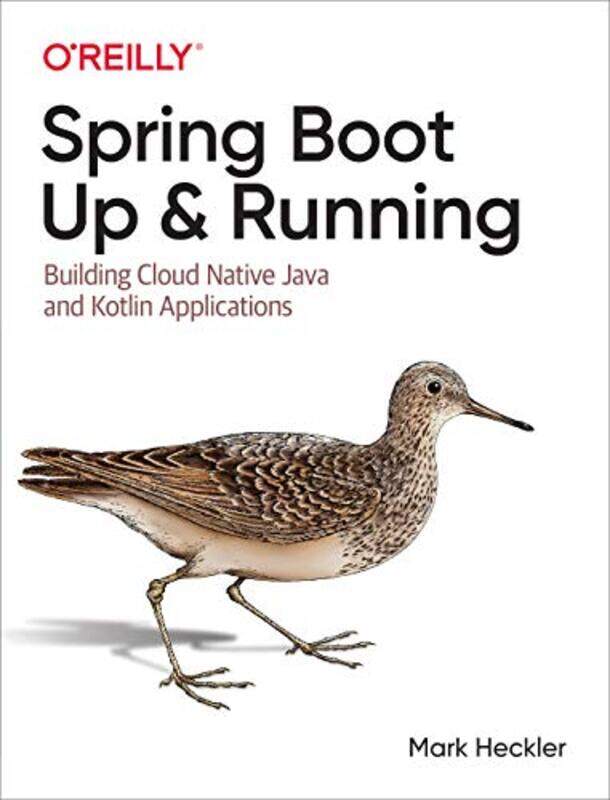 

Spring Boot Up And Running By Mark Heckler Paperback