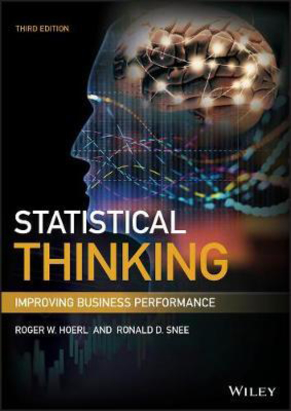Statistical Thinking: Improving Business Performance, Hardcover Book, By: Roger W. Hoerl