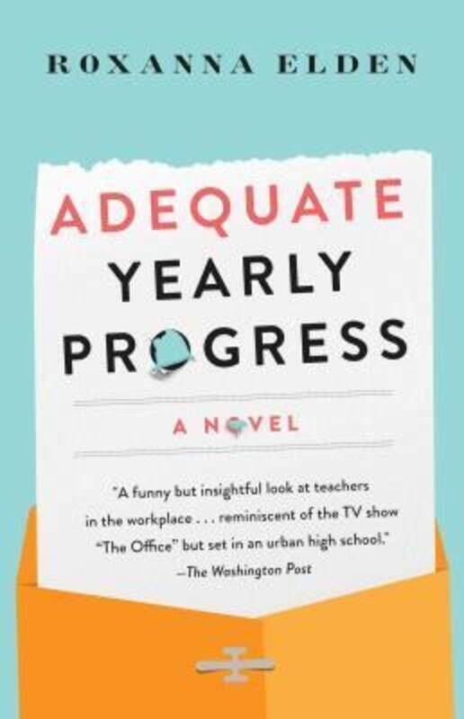 

Adequate Yearly Progress,Paperback, By:Elden, Roxanna