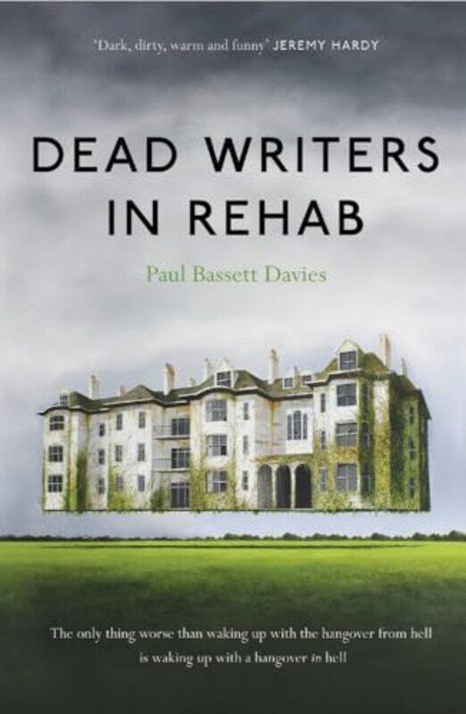 

Dead Writers in Rehab by Paul Bassett Davies-Paperback