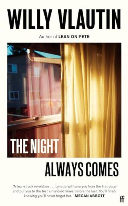 

The Night Always Comes by Willy Vlautin-Paperback