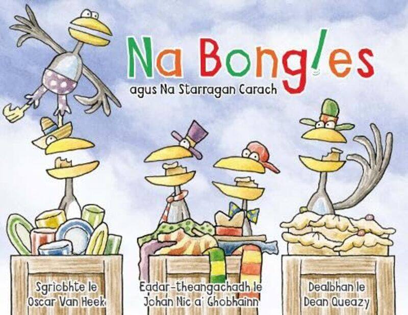 

Na Bongles agus Na Starragan Carach by Oscar van Heek-Paperback
