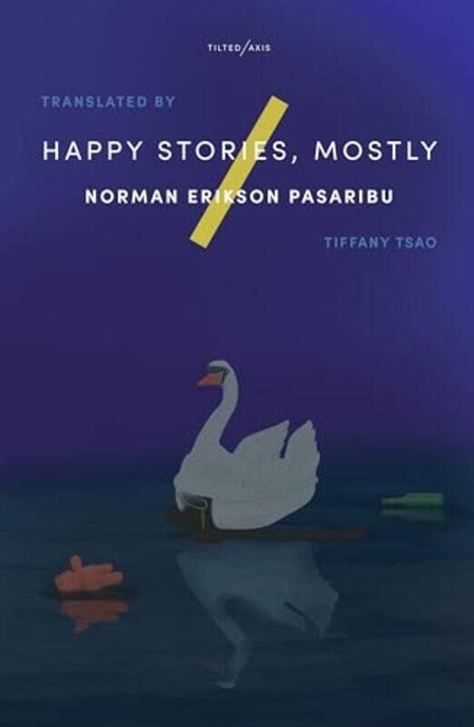 

Happy Stories Mostly by Norman Erikson PasaribuTiffany Tsao-Paperback