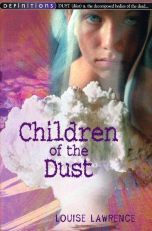 

Children Of The Dust by Louise Lawrence-Paperback