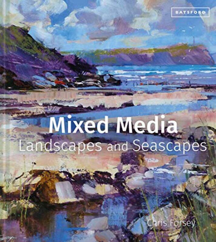 

Mixed Media Landscapes And Seascapes By Forsey, Chris -Hardcover