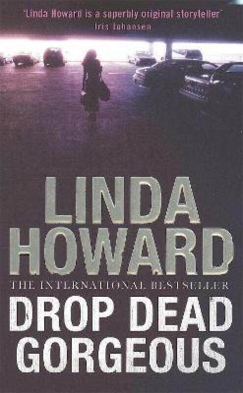 

Drop Dead Gorgeous.paperback,By :Linda Howard