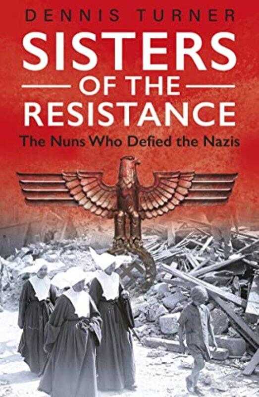 

Sisters of the Resistance by Dennis J Turner-Paperback