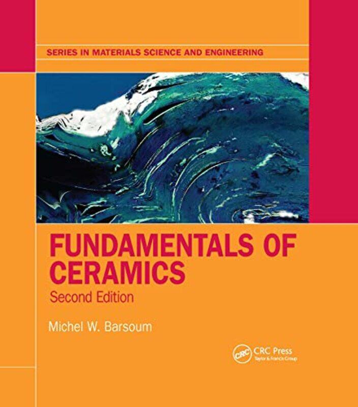 

Fundamentals of Ceramics by Vladimir LeninRobert Service-Paperback