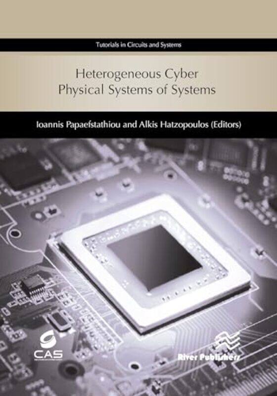 

Heterogeneous Cyber Physical Systems of Systems by Ekaterina DegotDavid Riff-Hardcover